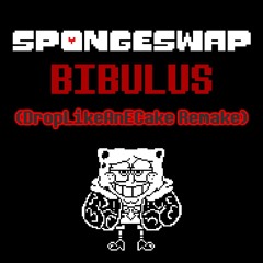 [Spongetale AU] Spongeswap - BIBULUS [DropLikeAnECake Remake]