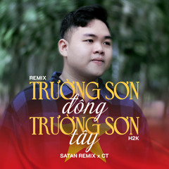 Trường Sơn Đông Trường Sơn Tây (Remix)