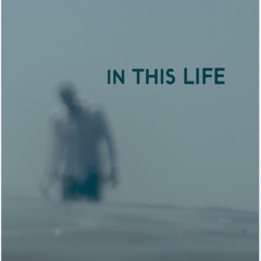 In This Life.