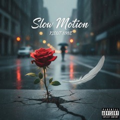 Slow Motion