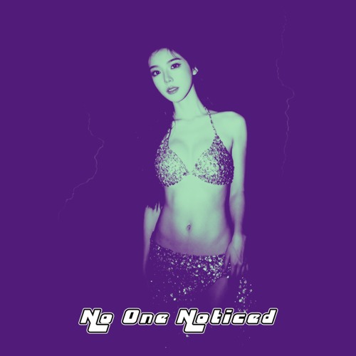 No One Noticed