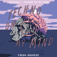 DayNight - Techno On My Mind