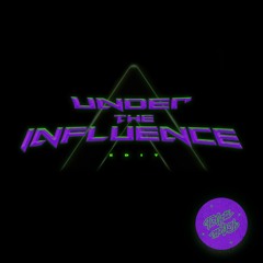 UNDER THE INFLUENCE (feat. Drej, Adebayo, Bacc)