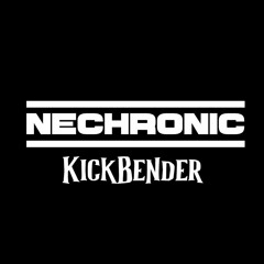 Nechronic - KickBender