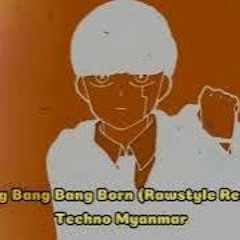 Bling - Bang - Bang - Born (Rawstyle Remix) By Techno Myanmar