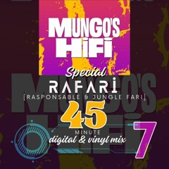 MUNGO'S HI FI SPECIAL - RaFari presents 45 Live... a Digital meets Vinyl mix. 07