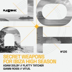Play and Tonic 126 Secret Weapons For Ibiza High Season VA