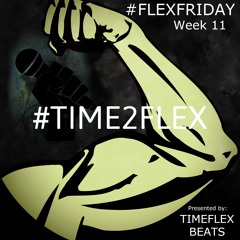 #FlexFriday #Time2Flex Beat #11 - Rap Battle (Prod By Timeflex Beats)