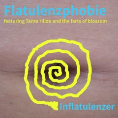 Flatulenzphobie - Inflatulenzer