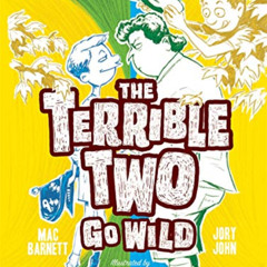 [FREE] PDF 📝 Terrible Two Go Wild (The Terrible Two) by  Mac Barnett,Jory John,Kevin