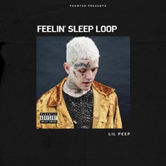 LIL PEEP Type Beat 'FEELIN' SLEEP LOOP' (Prod. by Phantom)