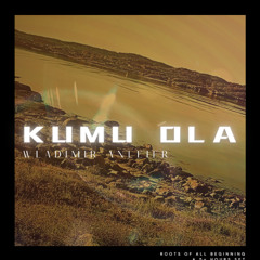 KUMU OLA - Roots of all Beginning
