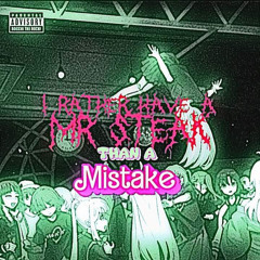 witchden & 01ZADA - I’d Rather Have a Mr. Steak Than a Mistake