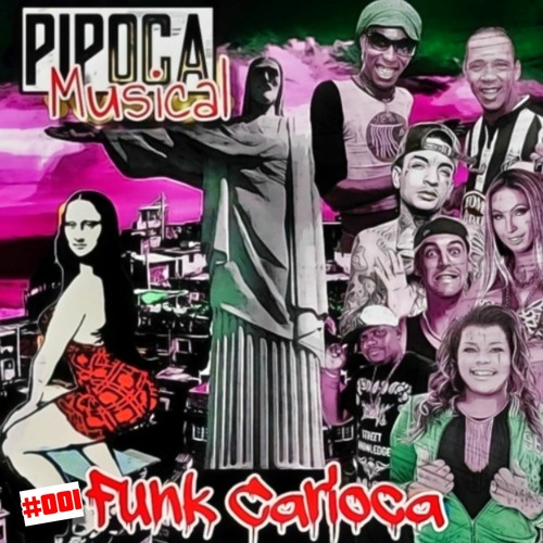 PIPOCA MUSICAL #001 - FUNK CARIOCA