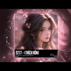 Thích Hôn ( 9277 ) - Remix Janpandee X Thereon