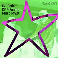 DJ Spirit,  CPR Annie,  Marc Myst [16.03.2024]
