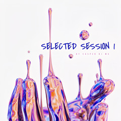 SELECTED SESSION 1 - Casper DJ Mx (Dutch/Guaracha/Aleteo) 2023