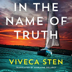 Read PDF ✏️ In the Name of Truth (Sandhamn Murders Book 8) by  Viveca Sten &  Marlain