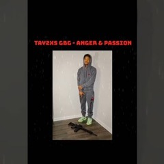 Tay2xs GBG - Anger&Passion