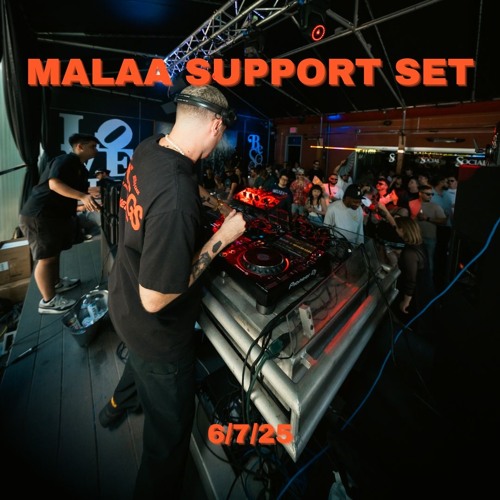 Malaa Support Set [Re-Recording] 6/7/25