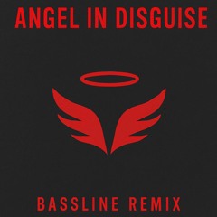 Angel In Disguise - DJ NIX X ENZZ UK (Bassline Remix)