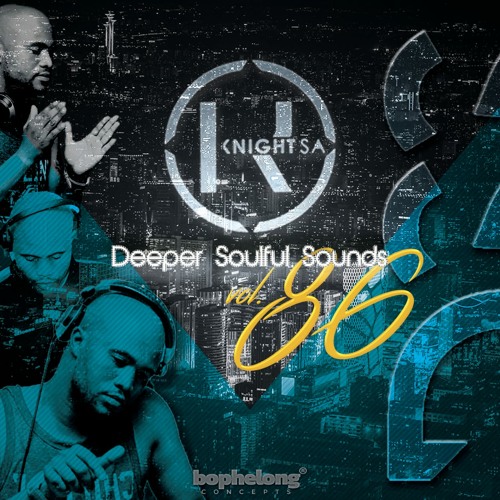 KnightSA89 & Masterband Blissfull - Deeper Soulful Sounds Vol.86 (Lets Vocal & Instru It Up)