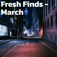 Fresh Finds - HipHop & Rap [March]