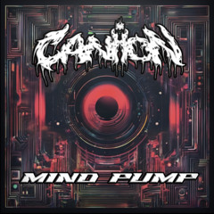 Mind Pump - Kai Wachi x Kompany x Hadez vs Subtronics x Hol! x District 13 (CANIION Mashup)