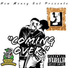 Eastside Ne$to - Coming Over