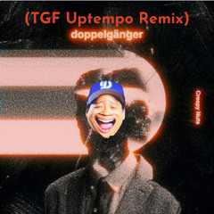 Creepy Nuts - doppelgänger (TGF Uptempo Hardcore Remix) [FREE DOWNLOAD]