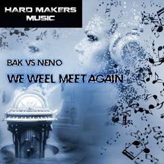 Bak vs Neno - We will Meet Again Rx