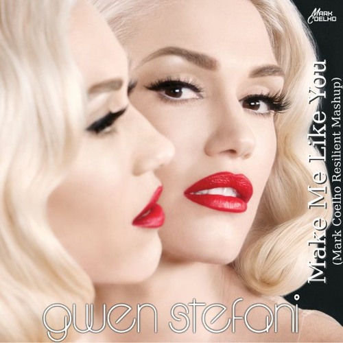 G. Stefani, A. Stan, D. Brasil, R. Dutra - Make Me Like You vs Resilient(Mark Coelho Mashup)