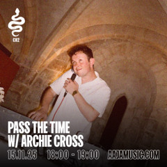 Pass The Time | Aaja Radio