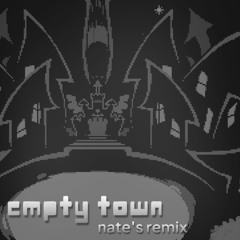 empty town (nate's remix)