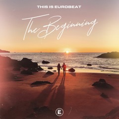 This Is Eurobeat- The Beginning