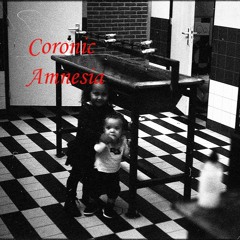 Coronic Amnesia