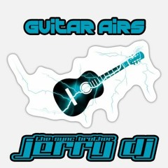 Guitar Airs - The Sync Brother (Jerry Dj)