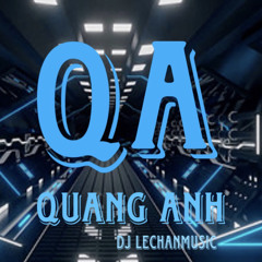LeChanMusic vol 6 - Quang Anh mix