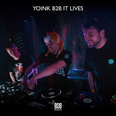 YOINK b2b IT LIVES - LIVE @ 5 YEARS of 808 FAMILY