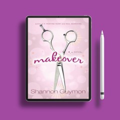 Makeover by Shannon Guymon. Download Now [PDF]
