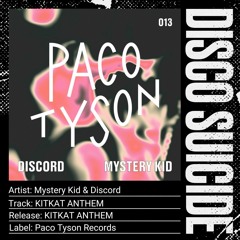 Mystery Kid & Discord - KitKat Anthem [Pacotyson Records]