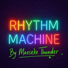RHYTHM Machine .