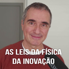 as leis da física da inovação