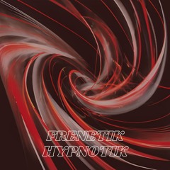 FRENETIK HYPNOTIK | Hypnotic - Hard Groove Set | VSC x TGD | Tegobi