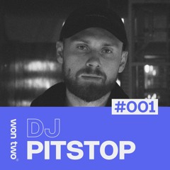won two Podcast #001 / DJ PITSTOP