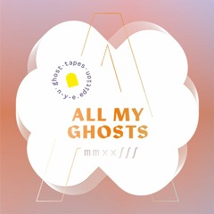 N-Y-E Edition - ALL MY GHOSTS - Side A - mmxxiii