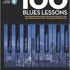 READ EBOOK 🖊️ 100 Blues Lessons: Keyboard Lesson Goldmine Series Book/Online Audio b