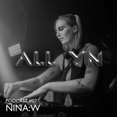 ALL YN Podcast #07 - NINA:W