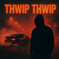 THWIP THWIP