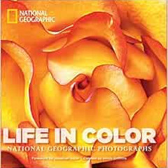 [FREE] EPUB 🗂️ Life in Color: National Geographic Photographs (National Geographic C